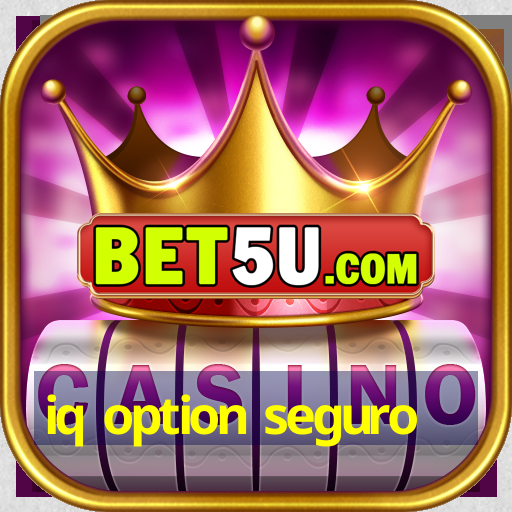 iq option seguro